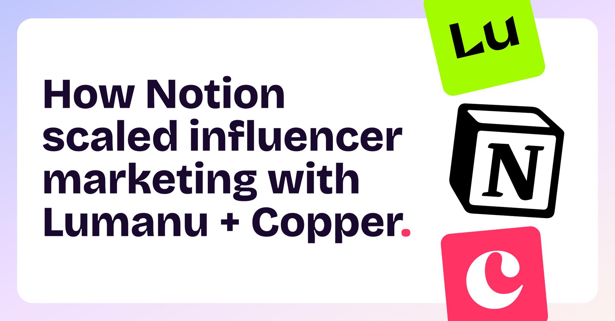 Featured image: How Notion scaled their influencer marketing program
